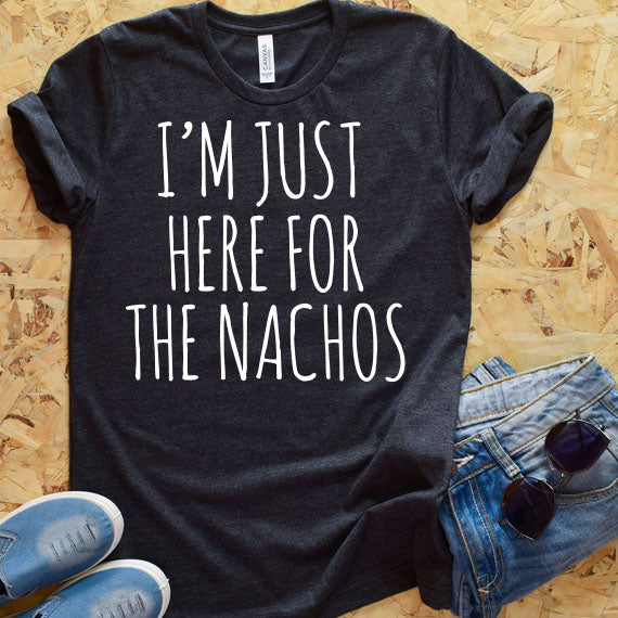 I'm Just Here For The Nachos SVG Saying