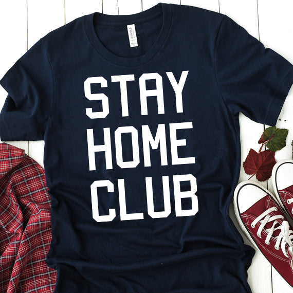Stay Home Club SVG Saying