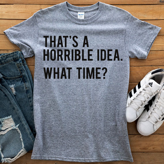 That's A Horrible Idea SVG Saying