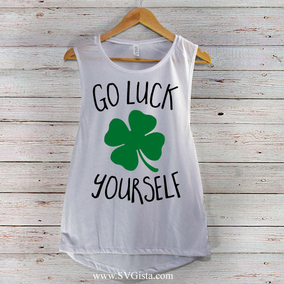 Go Luck Yourself SVG Saying