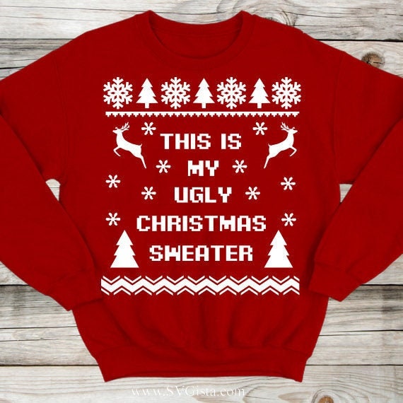 This Is My Ugly Christmas Sweater SVG Saying