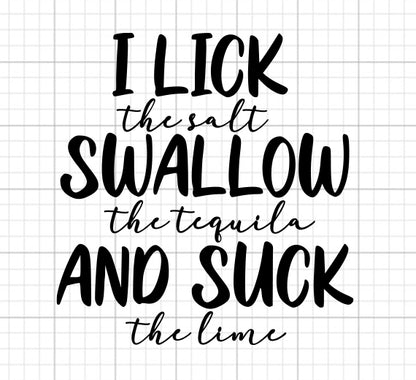 I Lick The Salt SVG Saying