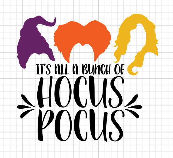 It's All A Bunch Of Hocus Pocus SVG Saying