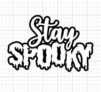 Stay Spooky SVG Saying