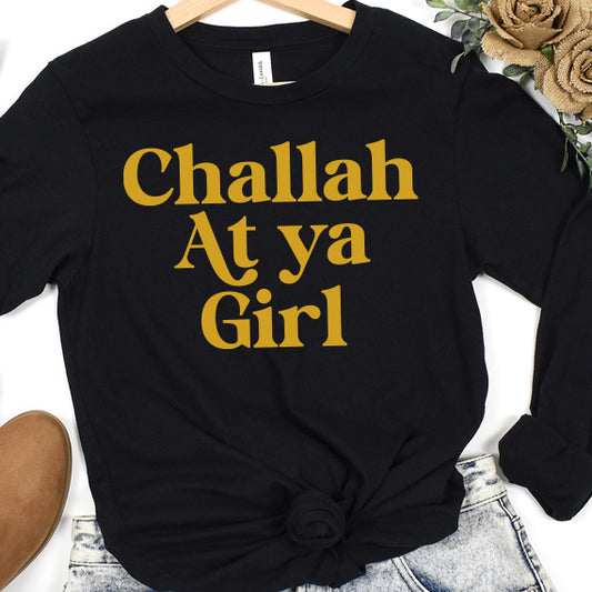 Challah At Ya Girl SVG Saying
