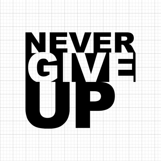 Never Give Up SVG