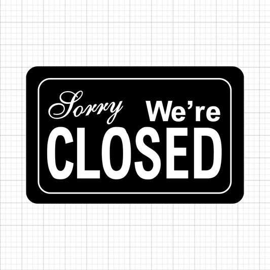 Sorry We're Closed SVG