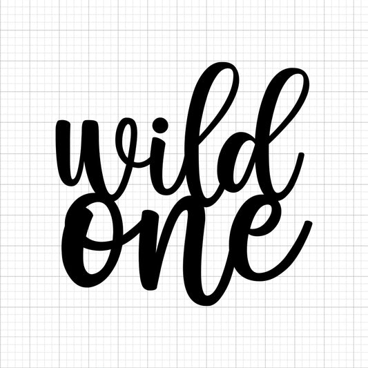 Wild One SVG Saying