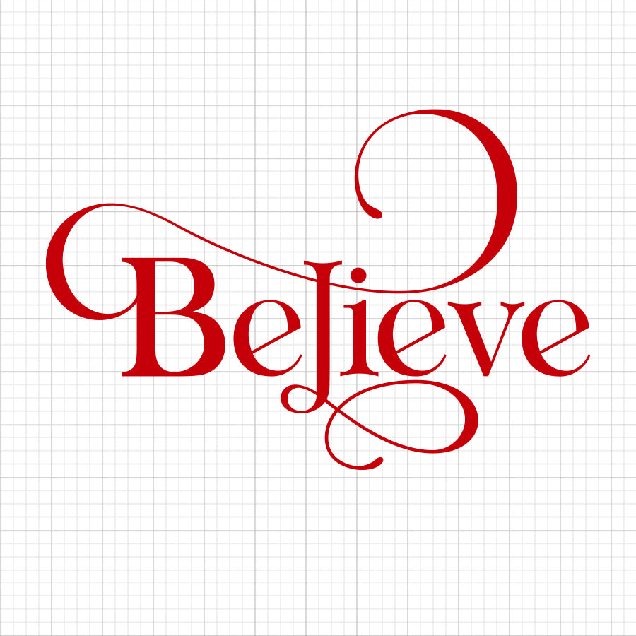 Believe SVG Saying