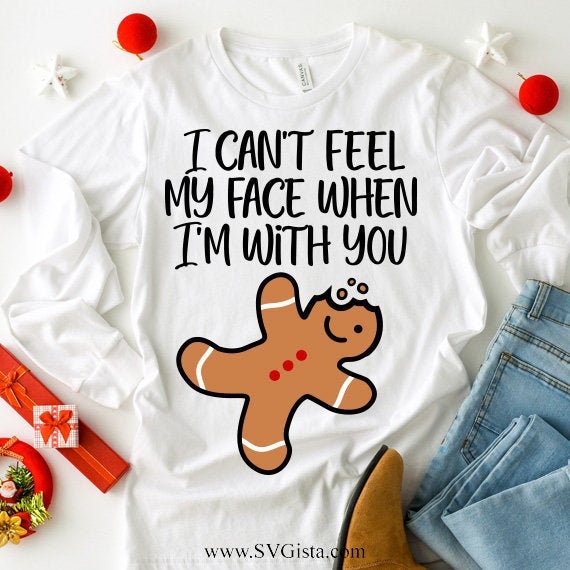 I Cant Feel My Face When I'm With You SVG Saying
