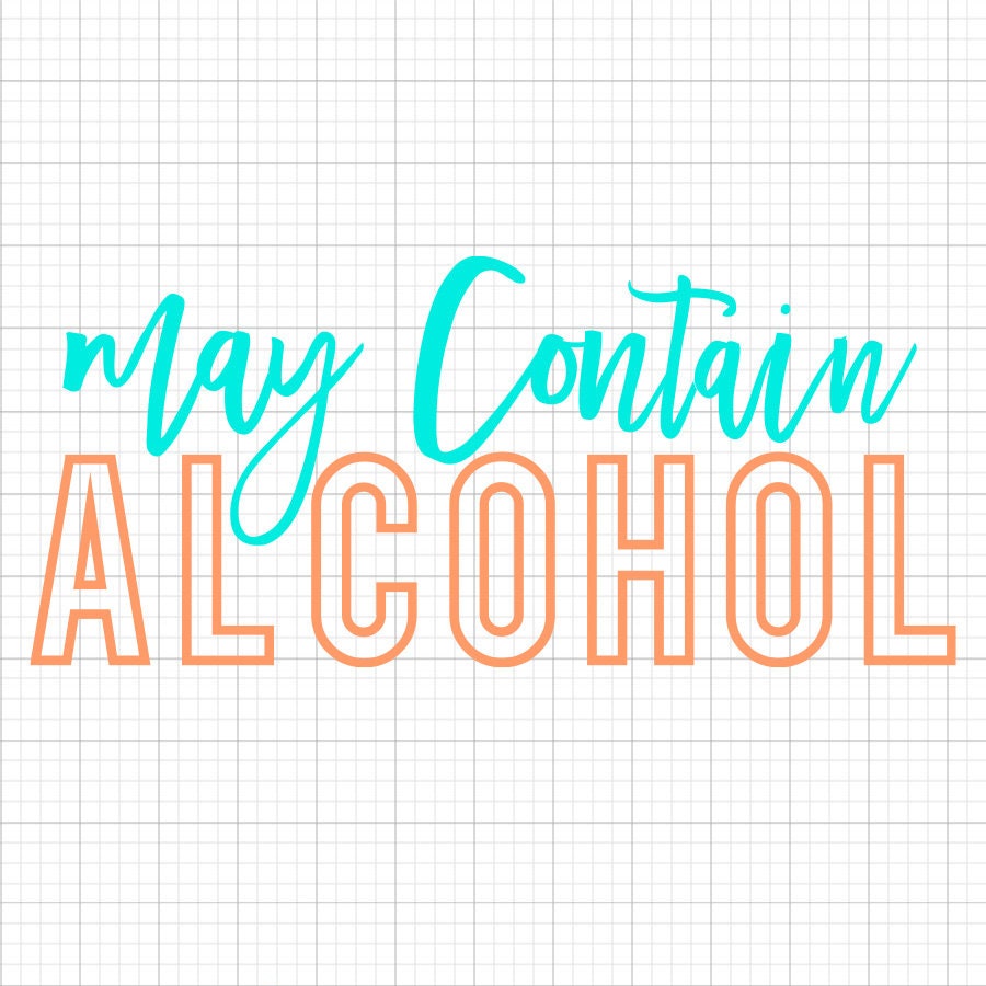 May Contain Alcohol