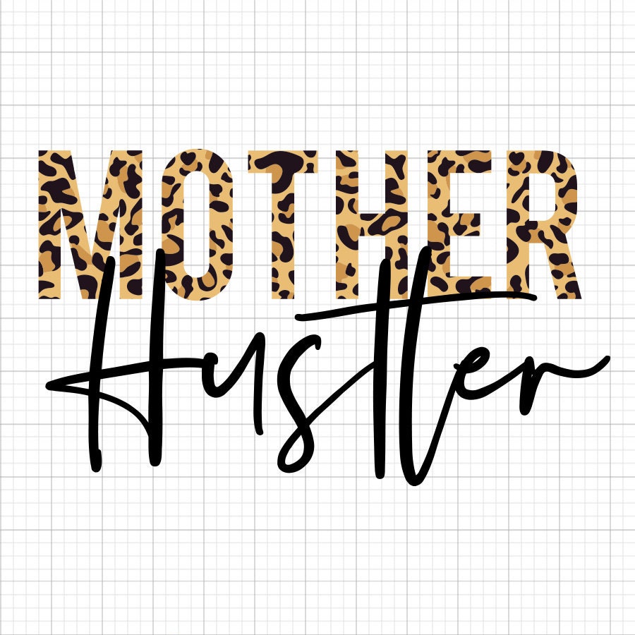 Mother Hustler