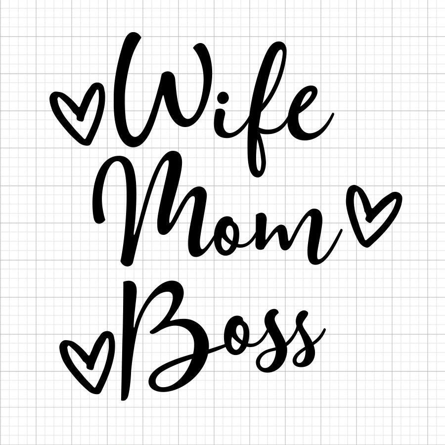 Wife Mom Boss