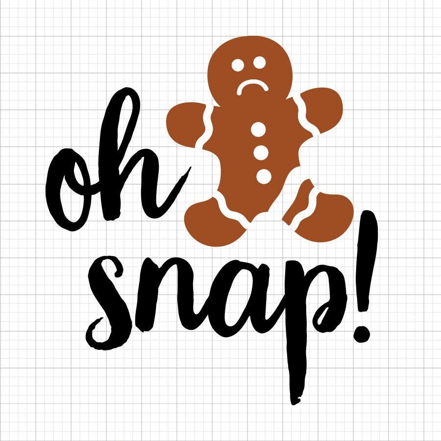 Oh Snap SVG Saying