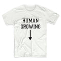 Human Growing Unisex Graphic Tshirt, Unisex Graphic Tshirt, Adult Tshirt, Graphic Tshirt For Men & Women, Womens Graphic Tees
