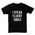 I Speak Fluent Emoji Unisex Graphic Tshirt, Adult Tshirt, Graphic Tshirt For Men & Women