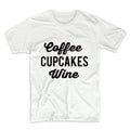 Coffee Cupcakes Wine Unisex Graphic Tshirt, Adult Tshirt, Graphic Tshirt For Men & Women