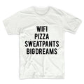 Wifi Pizza Sweatpants Big Dreams Tshirt, Unisex Graphic Tshirt, Adult Tshirt, Graphic Tshirt For Men & Women