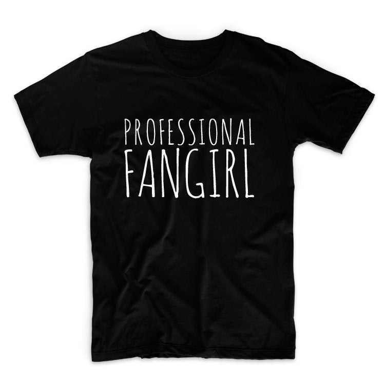 Professional Fangirls Unisex Graphic Tshirt, Adult Tshirt, Graphic Tshirt For Men & Women