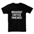 Breakfast Coffee Pancakes Unisex Graphic Tshirt, Adult Tshirt, Graphic Tshirt For Men & Women