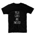 Yoga Girls Are Twisted Graphic Tshirt, Unisex Graphic Tshirt, Adult Tshirt, Graphic Tshirt For Men & Women