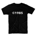 Copyright 1985, Custom Year Unisex Graphic Tshirt, Adult Tshirt, Graphic Tshirt For Men & Women