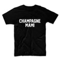 NEW! Champagne Mami Graphic Tshirt, Graphic Tee, Unisex Graphic Tee, Graphic Tshirt, Womens Graphic Tees
