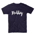Hubby Graphic Tshirt, Graphic Tee, Unisex Graphic Tshirt, Adult Tshirt, Graphic Tshirt For Men & Women, Womens Graphic Tees