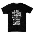 If You Don't Have Anything Nice To Say Tshirt Unisex Graphic Tshirt, Adult Tshirt, Graphic Tshirt For Men & Women