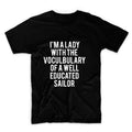 I'm A Lady With The Vocabulary Of A Well Educated Sailor Unisex Graphic Tshirt, Adult Tshirt, Graphic Tshirt For Men & Women