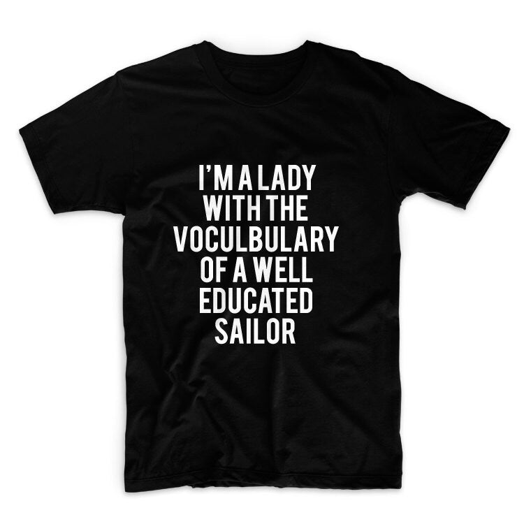 I'm A Lady With The Vocabulary Of A Well Educated Sailor Unisex Graphic Tshirt, Adult Tshirt, Graphic Tshirt For Men & Women
