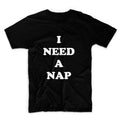I Need A Nap Tshirt Unisex Graphic Tshirt, Adult Tshirt, Graphic Tshirt For Men & Women