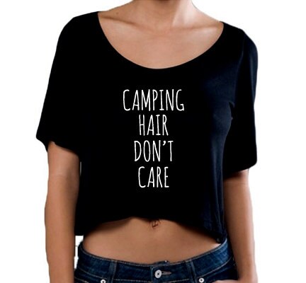 Camping Hair Don't Care Crop T Shirt, Slightly Sheer Cropped Top, Crop Top