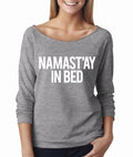 NEW! Namastay In Bed Wide Neck Shirt, Graphic Shirt For Women