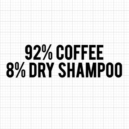 92 Percent Coffee SVG Saying