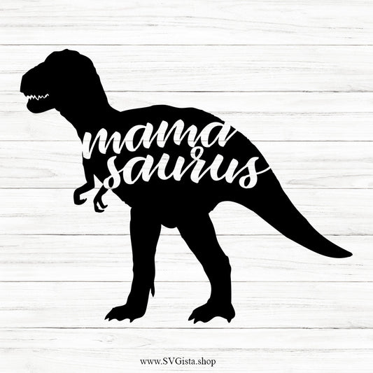 Mamasaurus SVG Saying