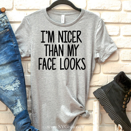 I'm Nicer SVG Saying