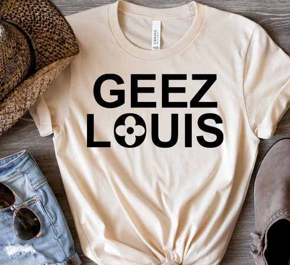 Geez Louis SVG Saying