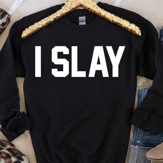 I Slay SVG Saying