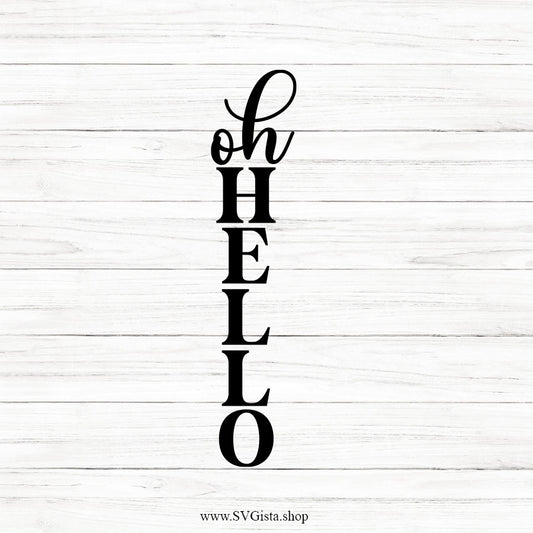 Oh Hello SVG Porch Sign