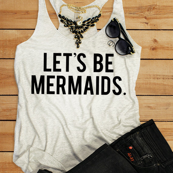 Let's Be Mermaids SVG Saying