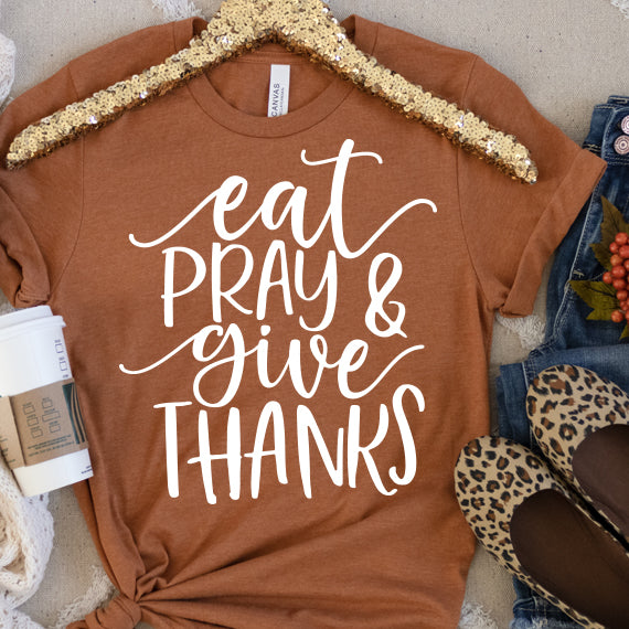 Eat Pray Give Thanks SVG Saying