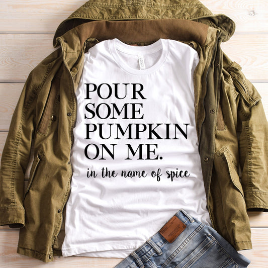 Pour Some Pumpkin On Me SVG Saying