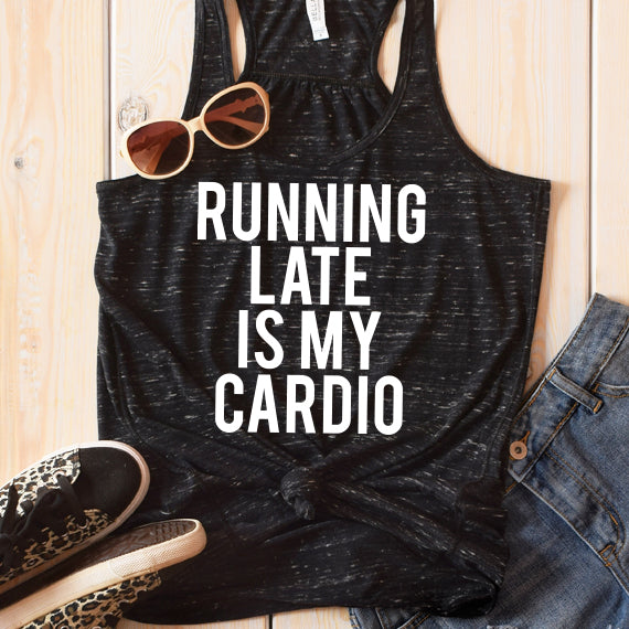 Running Late Is My Cardio SVG Saying