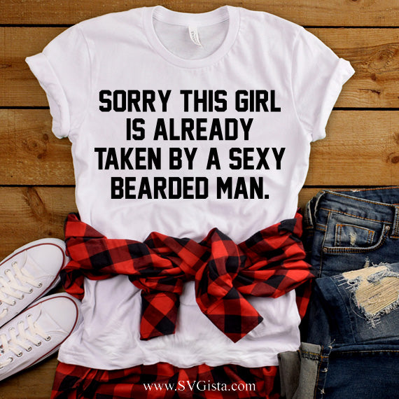 Sorry This Girl Is Taken SVG Saying