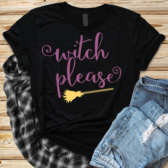 Witch Please SVG Saying