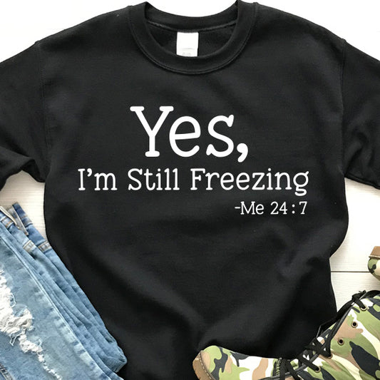 Yes, I'm Still Freezing SVG Saying