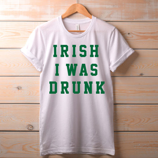 Irish I Was Drunk SVG Saying