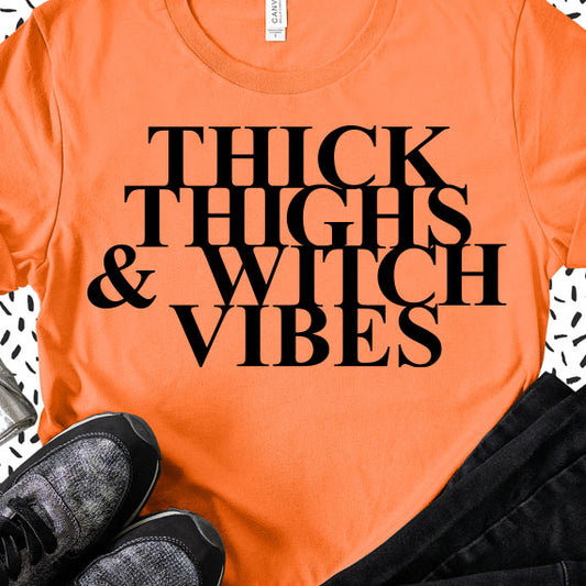 Thick Thighs And Witch Vibes SVG Saying