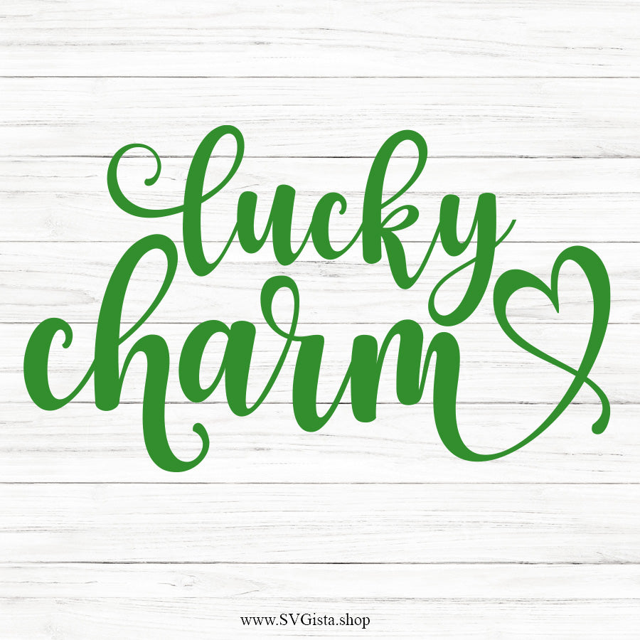 Lucky Charm SVG Saying